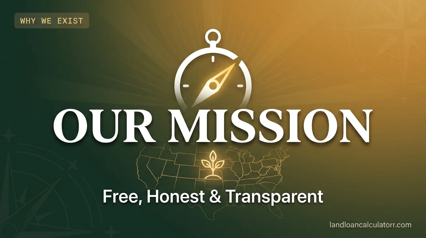 Our Mission - Land Loan Calculator - Empowering U.S. land buyers with free, accurate, and transparent financial tools. Visit landloancalculatorr.com/our-mission/
